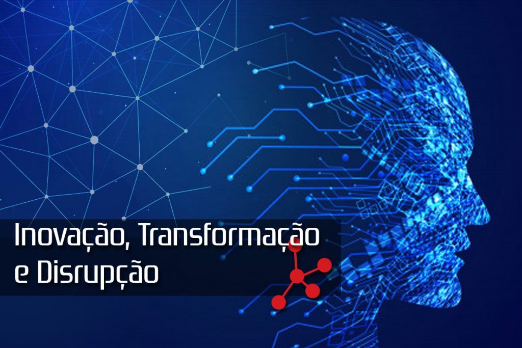 Inovacao e disrupção