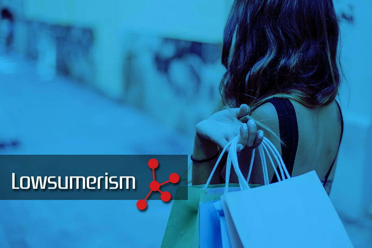Lowsumerism