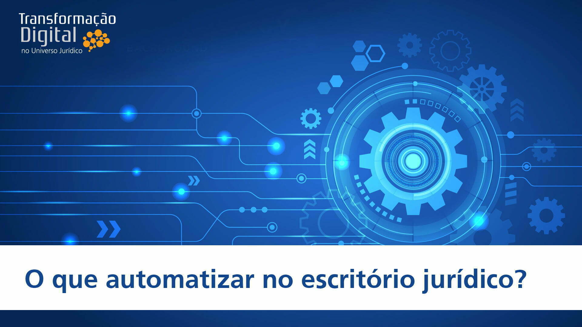 O que automatizar no escritório jurídico
