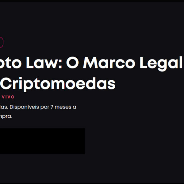 Curso | Crypto Law: O Marco Legal das Criptomoedas