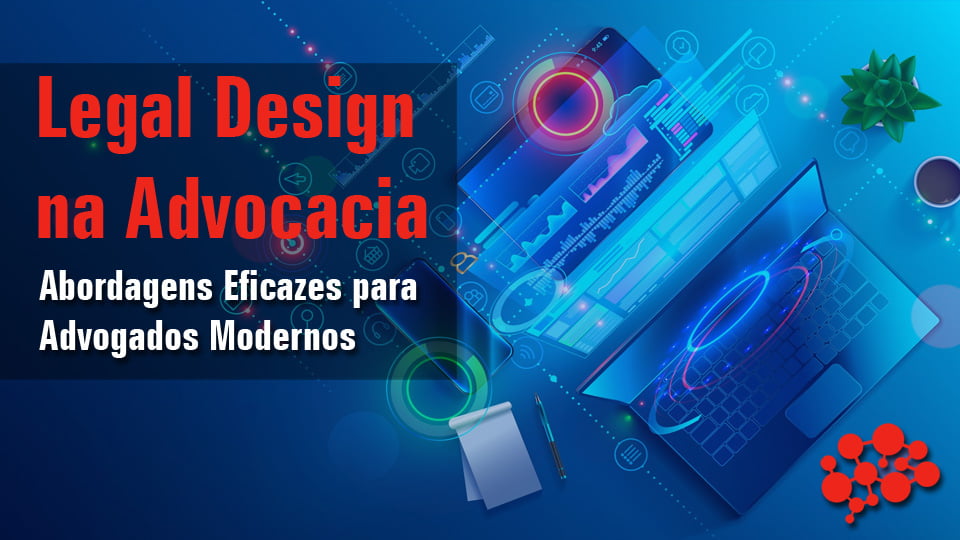 Legal Design na Advocacia