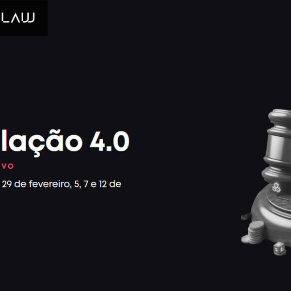 Curso | Regulação 4.0 e Novas Tecnologias – FutureLaw