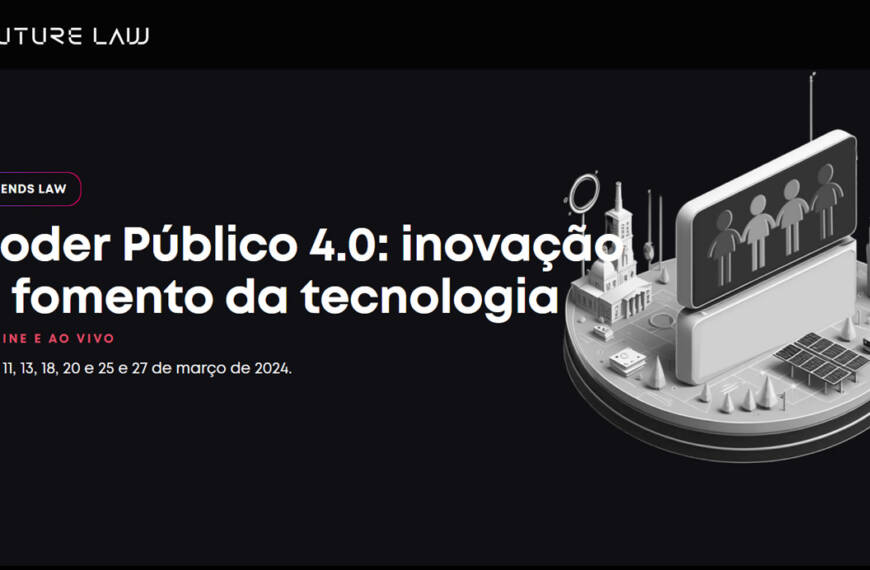 Curso | Poder Público 4.0: inovação e fomento da tecnologia