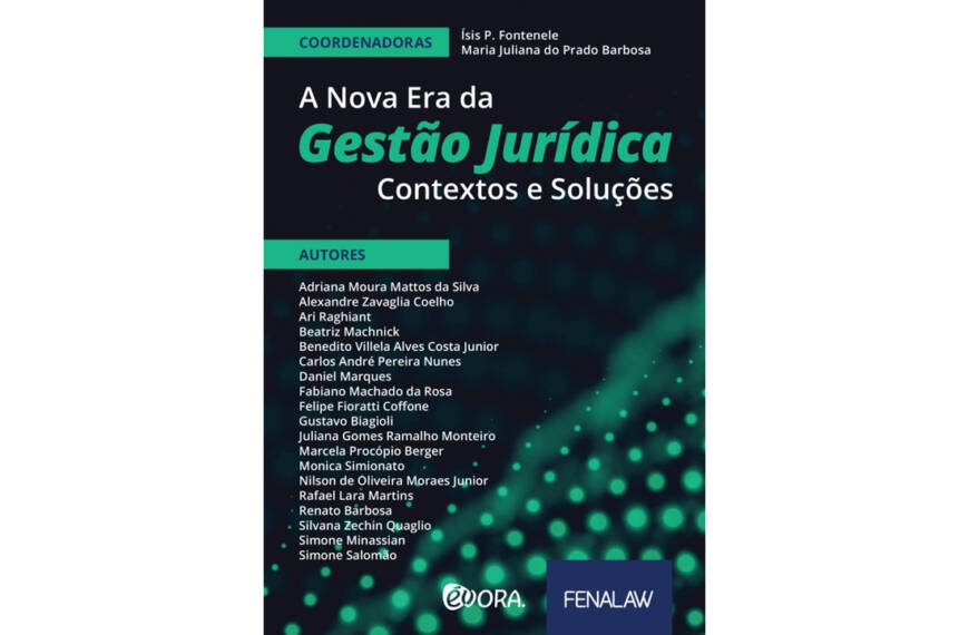 A Nova Era da Gestão Jurídica: Contextos e soluções