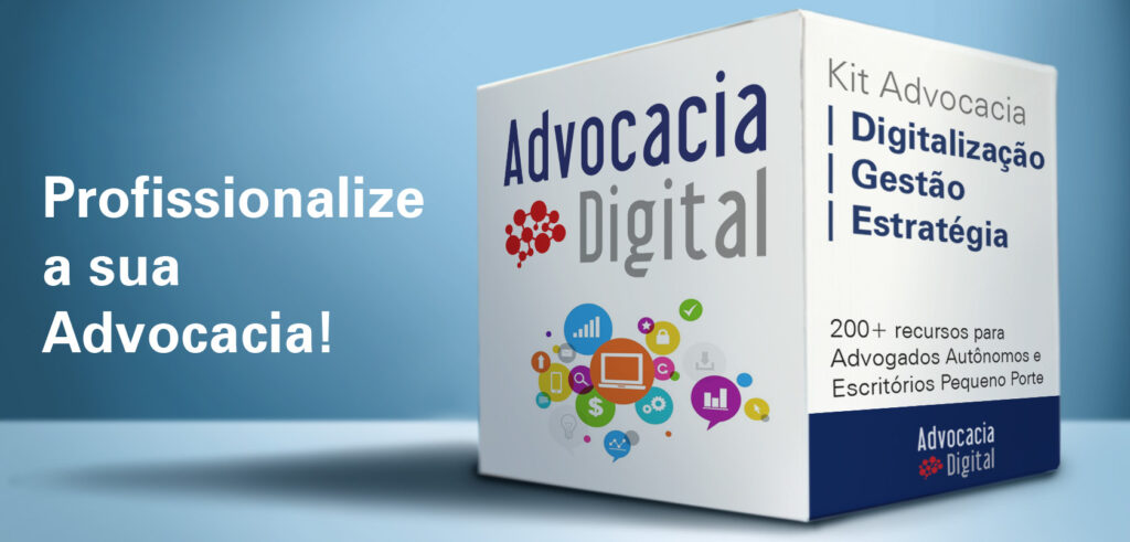 Kit Advocacia: Digitalização | Gestão | Estratégia