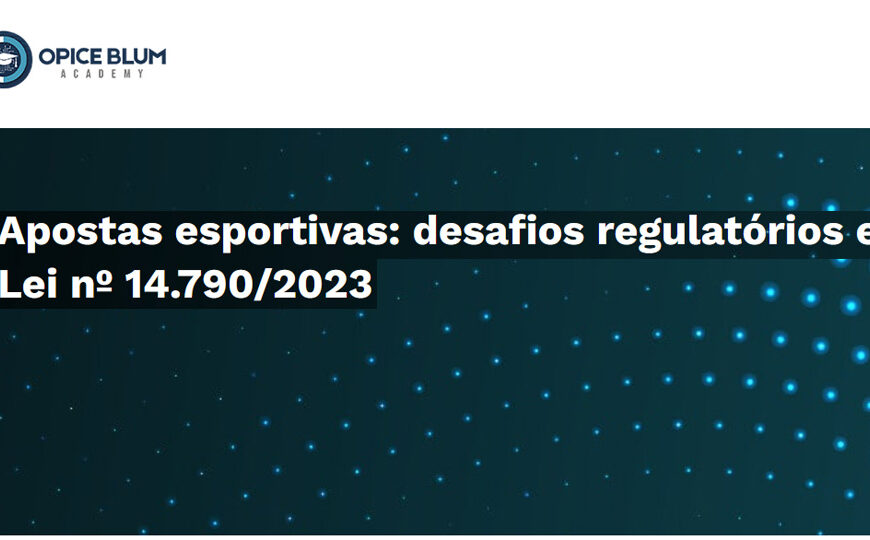 Curso | Apostas esportivas: desafios regulatórios e a nova Lei nº 14.790/2023