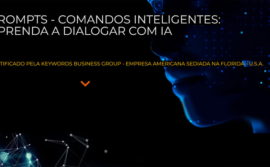 Curso | PROMPTS, Comandos Inteligentes: Aprenda a Dialogar com IA