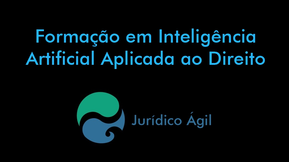 Formação em Inteligência Artificial Aplicada ao Direito
