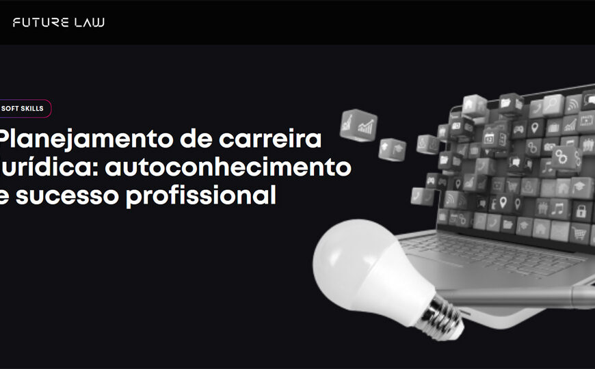 Curso | Planejamento de carreira jurídica: autoconhecimento e sucesso profissional