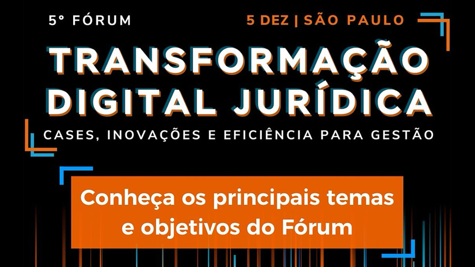 Evento | Fórum de Transformação Jurídica | Cases e Inovação para Gestão