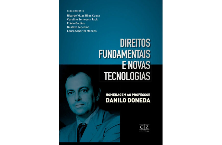 Direitos Fundamentais e Novas Tecnologias