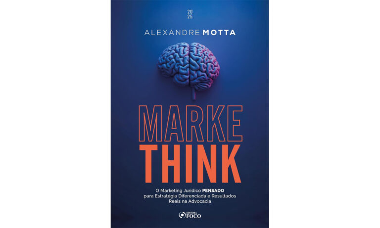 MarkeThink: O Marketing Jurídico Pensado para Estratégias Diferenciadas e Resultados Reais na Advocacia