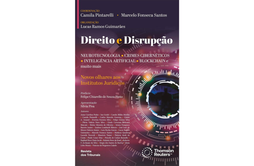 Livro | Direito e Disrupção - Neurotecnologia, crimes cibernéticos e IA